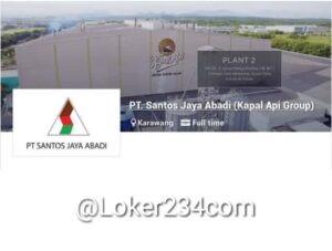 Lowongan PT. Santos Jaya Abadi